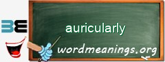 WordMeaning blackboard for auricularly